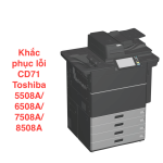 Hướng dẫn khắc phục lỗi CD71 trên máy photocopy Toshiba 5508A/6508A/7508A/8508A
